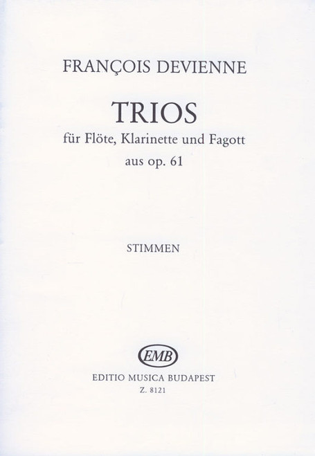 Devienne, Francois: Trios / for flute, clarinet and bassoon / parts Op. 61 / Edited by Balassa György / Editio Musica Budapest Zeneműkiadó / 1977 / Devienne, Francois: Triók / fuvolára, klarinétra és fagottra / szólamok Op. 61 / Közreadta Balassa György