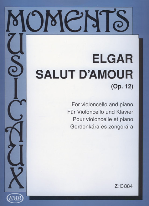 Elgar, Edward William: Salut d'amour / MM-25 / Op. 12 / Edited by Pejtsik Árpád / Editio Musica Budapest Zeneműkiadó / 1991 / Szerkesztette Pejtsik Árpád