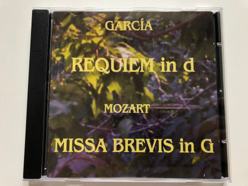 Garcia - Requiem in d - Mozart - Missa Brevis in G / Audio CD 2005 / SACD 003