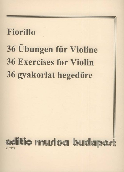 Fiorillo, Federigo: 36 Exercises / Fingerings, dynamic markings, and bowings by Rados Dezső / Editio Musica Budapest Zeneműkiadó / 1962 / Fiorillo, Federigo: 36 gyakorlat / Ujjrenddel, dinamikai és vonásjelzésekkel ellátta Rados Dezső