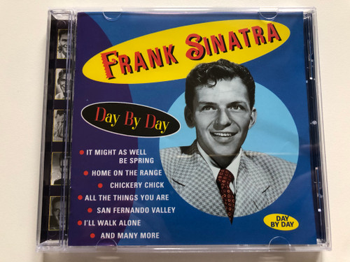 Frank Sinatra – Day By Day / It Might As Well Be Spring; Home On The Range; Chickery Chick; All The Things You Are; San Fernando Vallery; I'll Walk Alone; and many more / Day By Day / Remember Audio CD 1997 / RMB 75091
