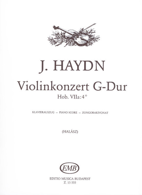 Haydn, Franz Joseph: Violinkoncert G-Dur, Hob. VIIa:4 / piano score / Edited by Halász Ferenc / Editio Musica Budapest Zeneműkiadó / 1994 / Szerkesztette Halász Ferenc 