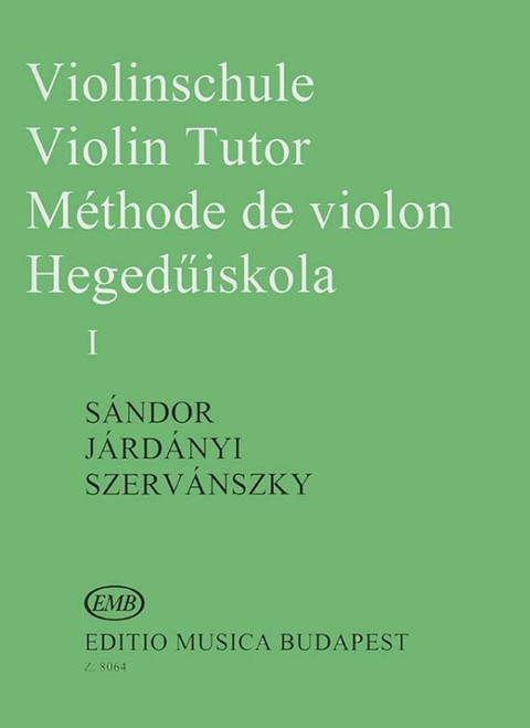 Járdányi Pál, Szervánszky Endre, Sándor Frigyes: Violin Tutor 1 / Editio Musica Budapest Zeneműkiadó / 1977 / Járdányi Pál, Szervánszky Endre, Sándor Frigyes: Hegedűiskola 1