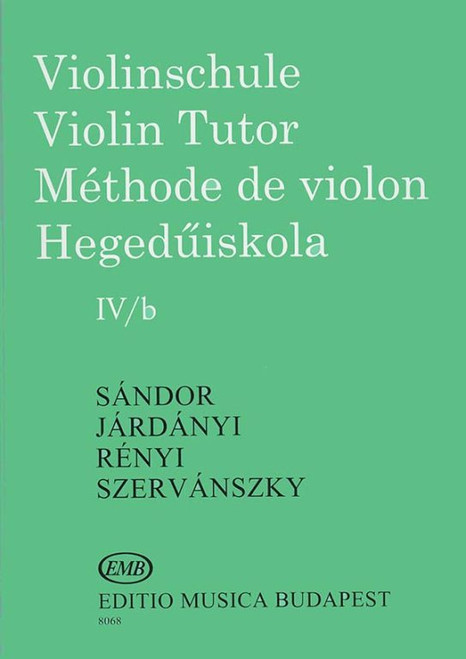Járdányi Pál, Szervánszky Endre, Sándor Frigyes, Rényi Albert: Violin Tutor 4/b / Editio Musica Budapest Zeneműkiadó / 1977