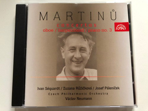 Martinů Oboe Concerto Piano Concerto No. 3  Suphraphon Audio CD 2002