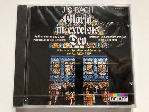 J.S. Bach, Münchener Bach-Chor, Münchener Bach-Orchester, Karl Richter – Gloria in excelsis Deo  Belart Audio CD