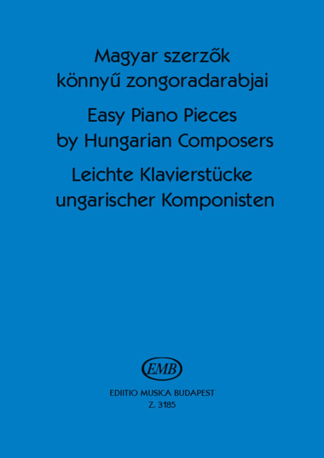 EASY PIANO PIECES BY HUNGARIAN COMPOSERS / Editing and fingerings provided by Váczi Károly / Editio Musica Budapest Zeneműkiadó / 1961 / MAGYAR SZERZŐK KÖNNYŰ ZONGORADARABJAI / Szerkesztette és ujjrenddel ellátta Váczi Károly 