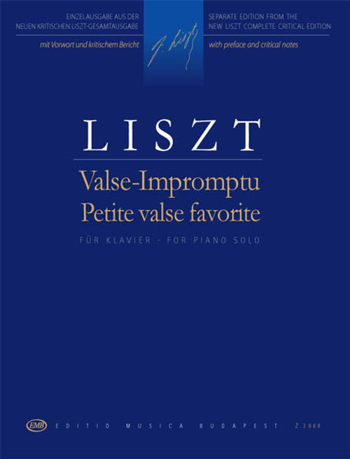 Liszt Ferenc: Valse-Impromptu, Petite valse favorite / New, expanded edition / Edited by Sulyok Imre, Mező Imre, Kaczmarczyk Adrienne / Editio Musica Budapest Zeneműkiadó / 2014 / Közreadta Sulyok Imre, Mező Imre, Kaczmarczyk Adrienne 