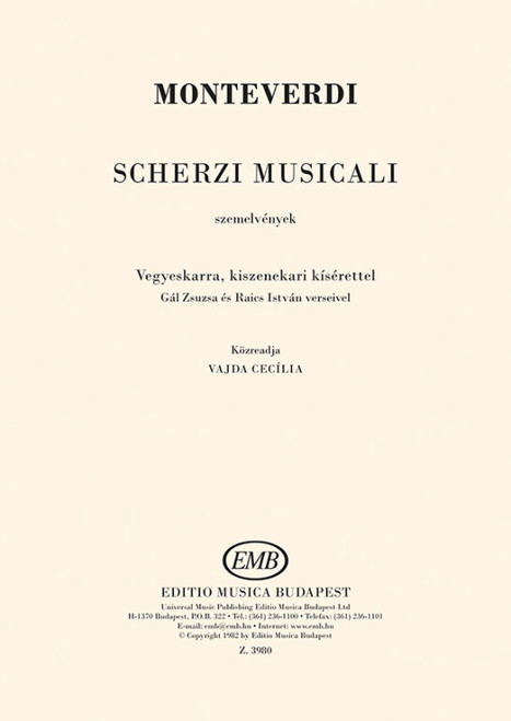 Monteverdi, Claudio: Scherzi musicali / Edited by Vajda Cecilia / Editio Musica Budapest Zeneműkiadó / 1962 / Közreadta Vajda Cecilia
