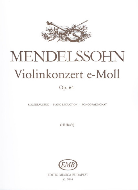 Mendelssohn-Bartholdy, Felix: Violin Concerto / piano score / Edited by Hubay Jenő / Editio Musica Budapest Zeneműkiadó / 1973 / Szerkesztette Hubay Jenő 