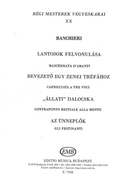 Old Masters' Mixed Choruses 20 / Translated by Lukin László / Edited by Szekeres Ferenc / Editio Musica Budapest Zeneműkiadó / 1974 / Fordította Lukin László / Közreadta Szekeres Ferenc 