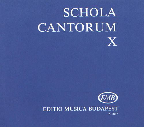 SCHOLA CANTORUM 10 / Two- and three-part motets / vocal/choral score / Edited by Fodor Ákos / Editio Musica Budapest Zeneműkiadó / 1976 / Szerkesztette Fodor Ákos