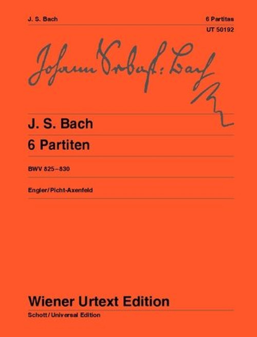 Bach, Johann Sebastian: Sechs Partiten BWV 825-830 / KlavierŘbung I. Nach verschiedenen Exemplaren der Originalausgabe herausgegeben / Universal Edition 
