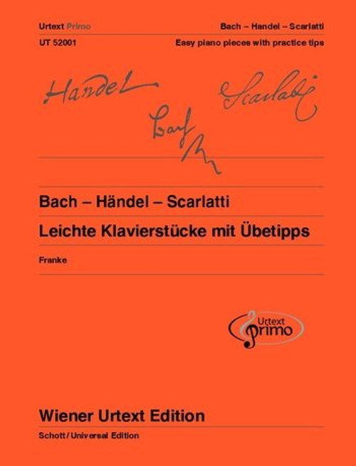 Bach, Johann Sebastian, Händel, Georg Friedrich, Scarlatti, Domenico: Bach - Handel - Scarlatti 1 / 31 easy Piano Pieces with Practising Tips / Universal Edition 