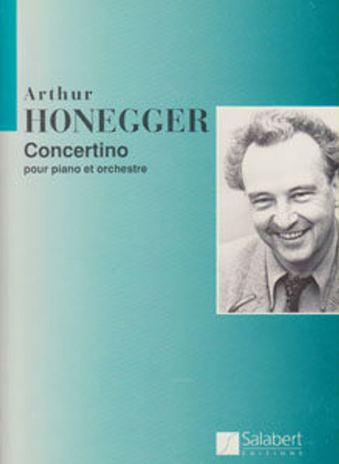 Honegger, Arthur: CONCERTINO PIANO ET ORCHESTRE PARTITION / Salabert