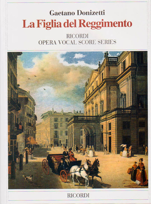 Donizetti, Gaetano: La Figlia del Reggimento / Opera completa per canto e pianoforte piano score / Ricordi 