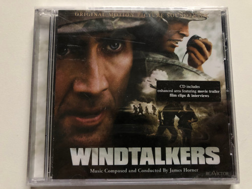 Windtalkers (Original Motion Picture Soundtrack) - Music Composed and Conducted By James Horner / CD includes enhanced area featuring movie trailer film clips & interviews / RCA Victor Audio CD 2002 / 09026 63867 2