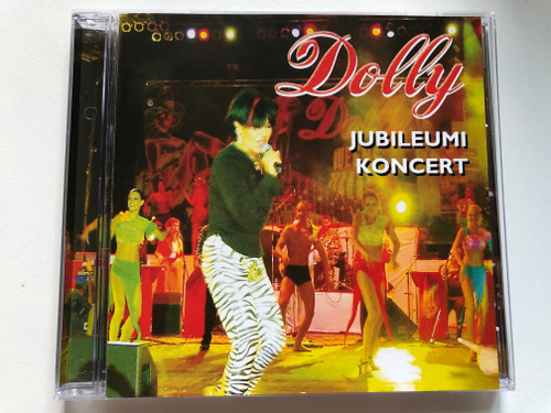 Dolly – Jubileumi Koncert / Warner Music Hungary Audio CD 2003 / 5046 70413 2