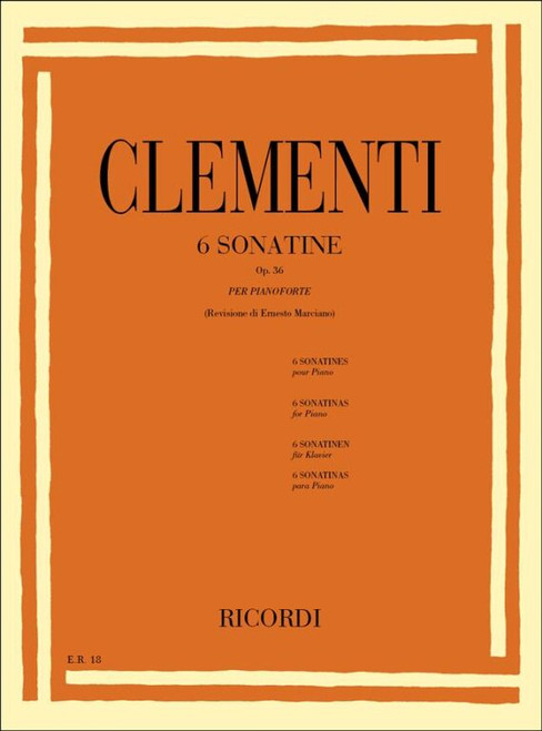 Clementi, Muzio: 6 SONATINE, PER PIANOFORTE - OP. 36 / REVISIONE DI ERNESTO MARCIANO / Ricordi / 1984 