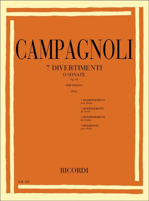 Campagnoli, Bartolomeo: 7 DIVERTIMENTI O SONATE PER VL. OP.18 / REVISIONE DI ENRICO POLO / Ricordi 