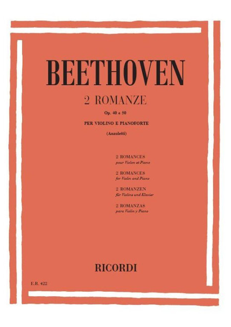 Beethoven, Ludwig van: 2 ROMANZE OP. 40 E 50 - PER VIOLINO E PIANOFORTE / REVISIONE DI MARCO ANZOLETTI / Ricordi / 1984 