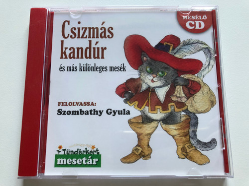 Csizmás Kandúr es mas kulonleges mesek - Felolvassa: Szombathy Gyula / Európa Records Audio CD / ERCD611