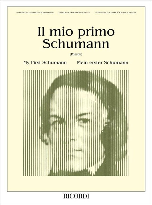 Schumann, Robert: MIO PRIMO SCHUMANN / PER PIANOFORTE / Ricordi / 1984