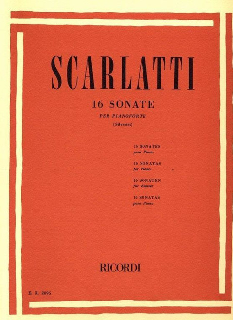 Scarlatti, Domenico: 16 SONATE PER PIANOFORTE / REVISIONE DI RENZO SILVESTRI / Ricordi 