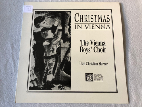 Vienna Boys' Choir, Uwe Christian Harrer – Christmas In Vienna Musical Heritage Society 1991 LP VINYL 513128T