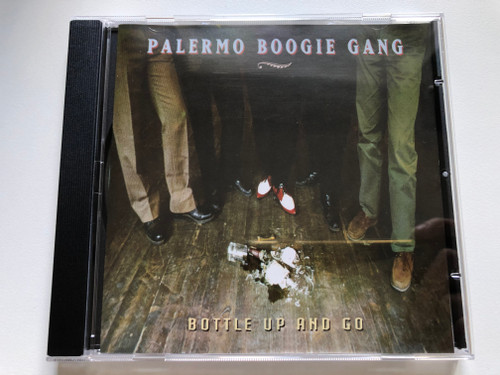 Palermo Boogie Gang – Bottle Up And Go / Mafioso Records Audio CD 1994 / MRCD 1002