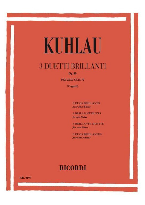 Kuhlau, Friedrich: 3 DUETTI BRILLANTI PER 2 FL. OP.80 / Ricordi / 1984