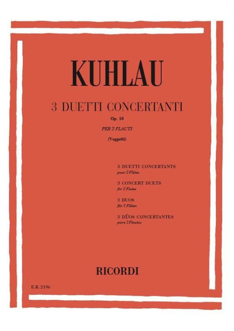 Kuhlau, Friedrich: 3 DUETTI CONCERTANTI PER 2 FL. OP.10 / Ricordi