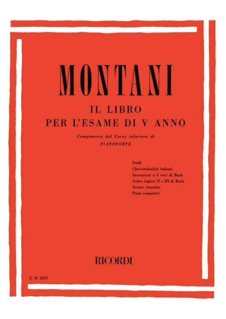 Montani, Pietro: LIBRO PER L'ESAME DI V ANNO COMPIMENTO DEL CORSO INFERIORE / Ricordi / 1984