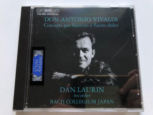 Don Antonio Vivaldi - Concerti Per Flautino E Flauto Dolce / Dan Laurin recorder Bach Collegium Japan / BIS Audio CD / BIS-CD-865