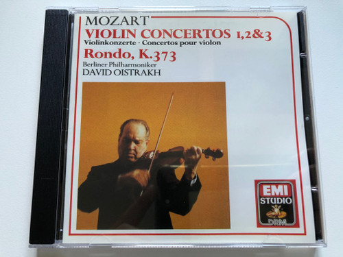 Mozart – Violin Concertos 1, 2 & 3 = Violinkonzerte = Concertos pour violin; Rondo, K.373 / Berliner Philharmoniker, David Oistrakh / EMI Audio CD 1989 Stereo / CDZ 4 79531 2