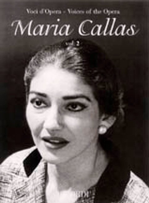 Voices of the Opera: Maria Callas - Vol. 2 / Edited by Paolo Rossini / Ricordi