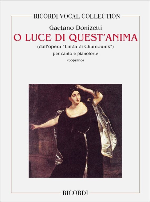 Donizetti, Gaetano: O LUCE DI QUEST'ANIMA / DALL'OPERA LINDA DI CHAMOUNIX / Ricordi / 1984 
