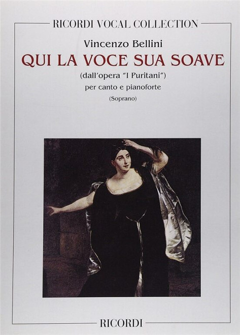 Bellini, Vincenzo: QUI LA VOCE SUA SOAVE (DALL'OPERA I PURITANI) / PER CANTO E PIANOFORTE / Ricordi / 1984