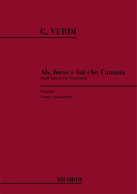 Verdi, Giuseppe: La traviata. Atto I: Ah! fors e lui che l'anima (Violetta) / per canto e pianoforte / vocal/choral score / Ricordi