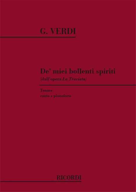 Verdi, Giuseppe: La traviata. Atto II: De' miei bollenti spiriti (Alfredo) / per canto e pianoforte / vocal/choral score / Ricordi