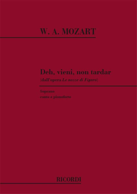 Mozart, Wolfgang Amadeus: DEH, VIENI, NON TARDAR / (DALL'OPERA 'LE NOZZE DI FIGARO'), PER CANTO E PIANOFORTE / Ricordi