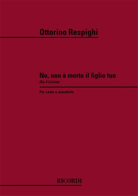 Respighi, Ottorino: NO, NON E MORTO IL FIGLIO TUO / Ricordi / 1984