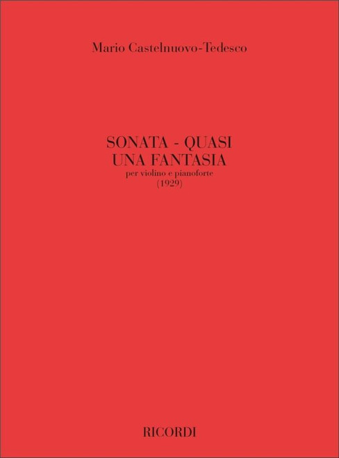 Castelnuovo-Tedesco, Mario: Sonata, Quasi Una Fantasia / Ricordi / 2010
