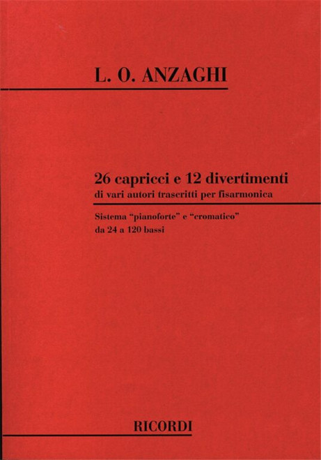 Anzaghi, Luigi Oreste: 26 CAPRICCI E 12 DIVERTIMENTI DI VARI AUTORI (LEBERT E STA RK, CRAMER, BACH) / Ricordi