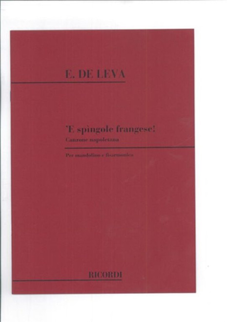 Leva, Enrico de, De Leva, Enrico: 'E SPINGOLE FRANGESE! / CANZONE NAPOLETANA, PER MANDOLINO O FISARMONICA / Ricordi / 1984