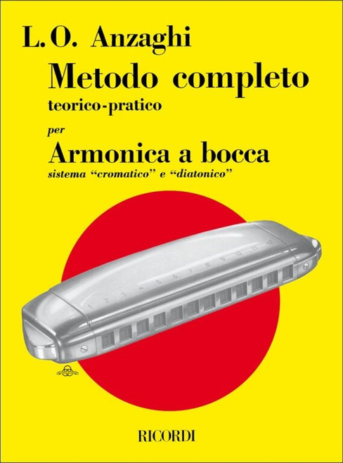 Anzaghi, Luigi Oreste: METODO COMPLETO TEORICO-PRATICO PER ARMONICA A BOCCA. SIST / EMA CROMATICO E DIATONICO / Ricordi / 1984