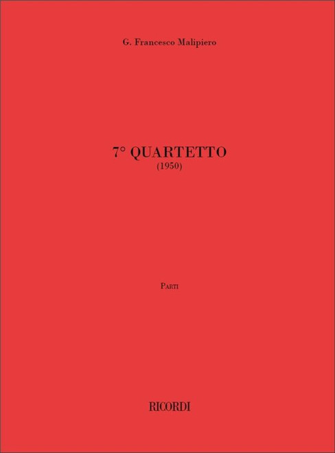 Malipiero, Gian Francesco: QUART. PER ARCHI: N.7 / Ricordi / 1984