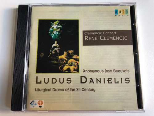 Clemencic Consort, Rene Clemencic - Anonymous from Beauvais - Ludus Danielis - Liturgical Drama of the XII Century / Aura Music Audio CD 1999 / AUR 184-2 ADD