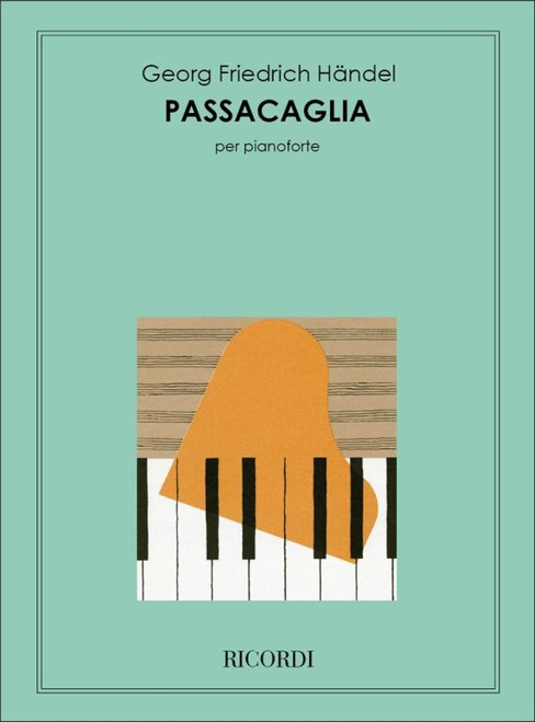 Händel, Georg Friedrich: PASSACAGLIA / PER PIANOFORTE / Ricordi / 1978