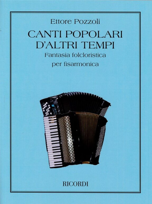 Pozzoli, Ettore: CANTI POPOLARI D'ALTRI TEMPI / Ricordi / 1980